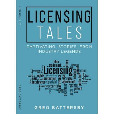 Licensing Tales - by  Greg Battersby (Paperback)