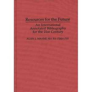 Resources for the Future - (Bibliographies and Indexes in Economics and Economic History) by  Alan J Mayne (Hardcover) - 1 of 1
