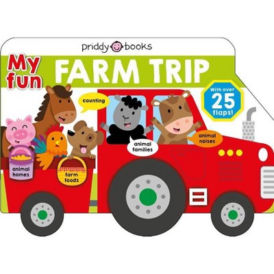 My Fun Flap Book: My Fun Farm Trip - (Lift-The-Flap Tab Books) by  Roger Priddy (Board Book)