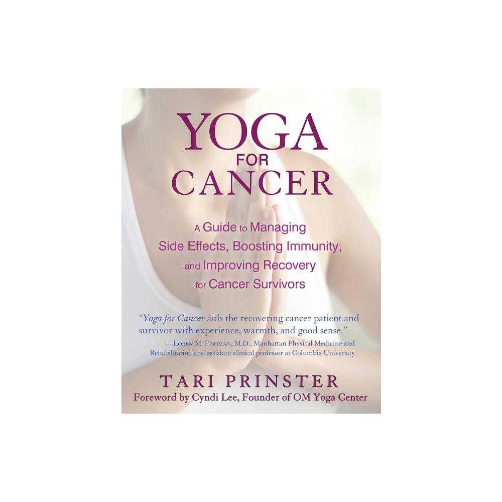 Yoga for Cancer - by Tari Prinster (Paperback)