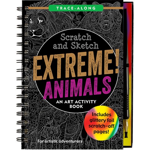 Scratch & Sketch Extreme Animals - (Spiral Bound)