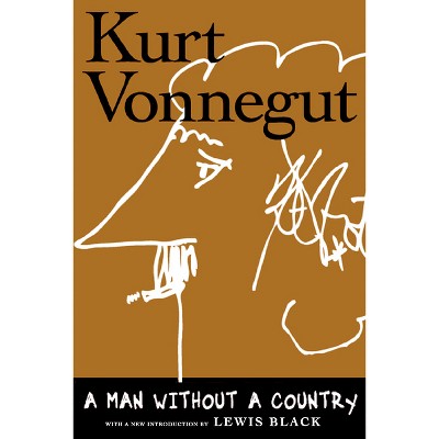 A Man Without a Country - by Kurt Vonnegut