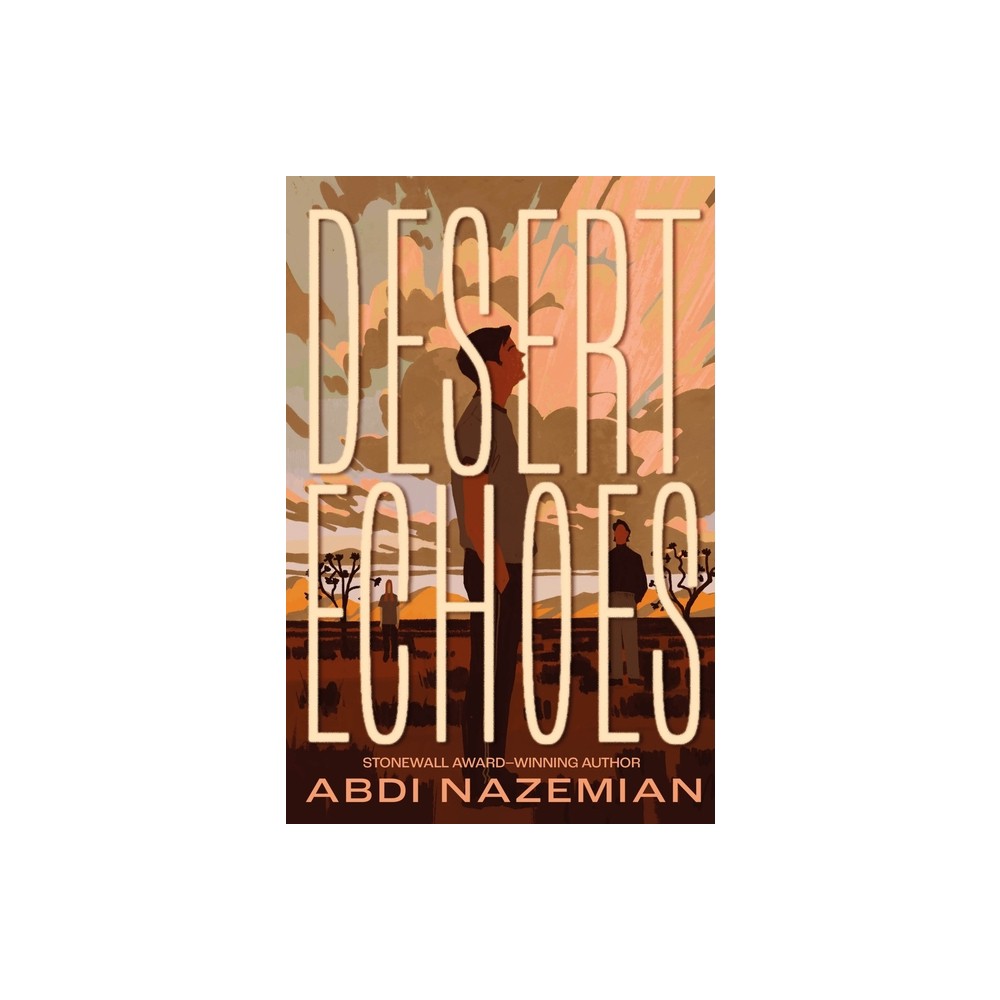 Desert Echoes - by Abdi Nazemian (Hardcover)