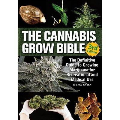 The Cannabis Grow Bible By Greg Green Paperback - 