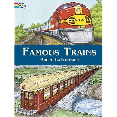 Famous Trains - (Dover Coloring Books) by  Bruce LaFontaine (Paperback)