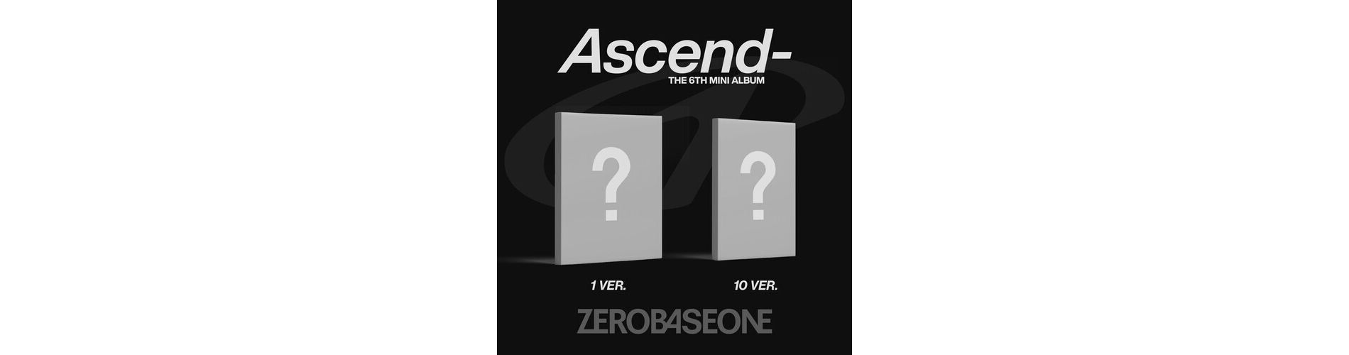 Zerobaseone - Ascend- (1 Ver. & 10 Ver.) (CD)