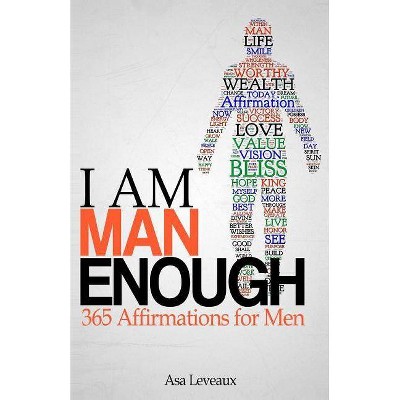 I Am Man Enough - by  Asa Leveaux (Paperback)