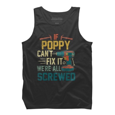 Men's Design By Humans If Poppy Can't Fix It We're All By nathanhoang Tank Top