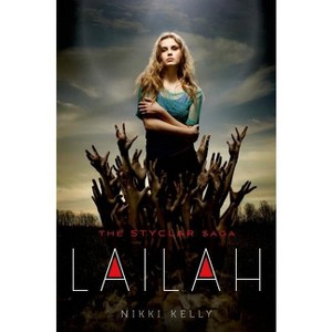 Lailah - (Styclar Saga) by  Nikki Kelly (Paperback) - 1 of 1