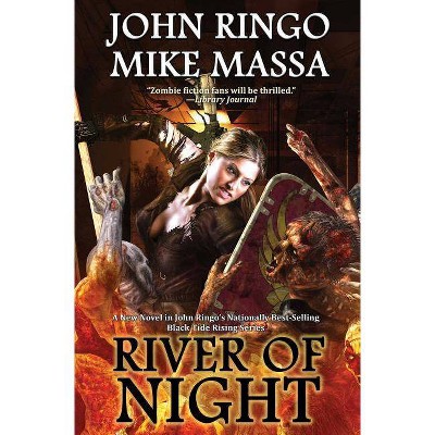 River of Night, 7 - (Black Tide Rising) by  John Ringo & Mike Massa (Hardcover)