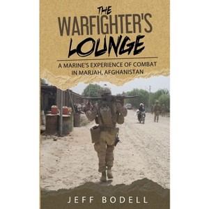 The Warfighter's Lounge - by Jeff Bodell - 1 of 1