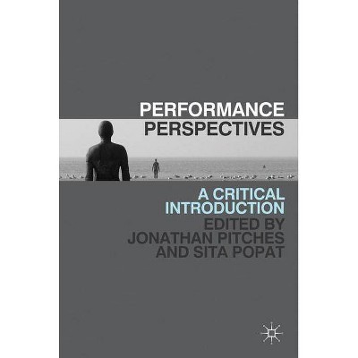 Performance Perspectives - by  J Pitches & Sita Popat (Paperback)