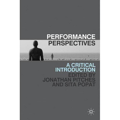 Performance Perspectives - by  J Pitches & Sita Popat (Paperback)