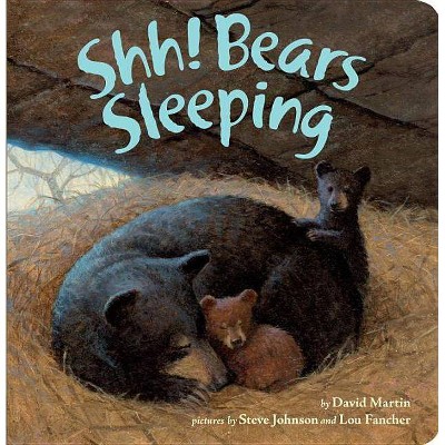 Shh! Bears Sleeping - by  David Martin (Board Book)