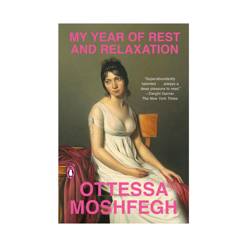 My Year of Rest and Relaxation - by Ottessa Moshfegh (Paperback), 1 of 2