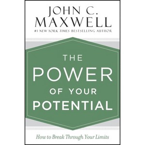 The Power of Your Potential - by  John C Maxwell (Hardcover) - 1 of 1