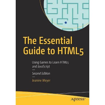 The Essential Guide to Html5 - 2nd Edition by  Jeanine Meyer (Paperback)