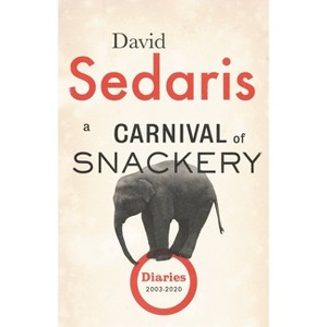 A Carnival of Snackery - by David Sedaris - 1 of 1