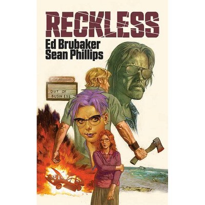 Reckless - by  Ed Brubaker (Hardcover)