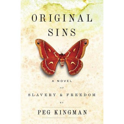 Original Sins - by  Peg Kingman (Paperback)