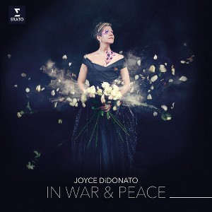 Joyce DiDonato - In War & Peace: Harmony Through Music - 1 of 1