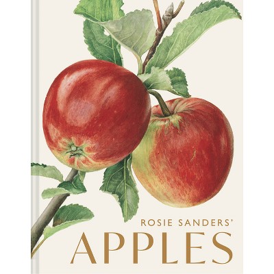 Rosie Sanders' Apples - (Hardcover)