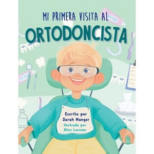Mi Primera Visita al Ortodoncista - by Sarah Hanger - 1 of 1