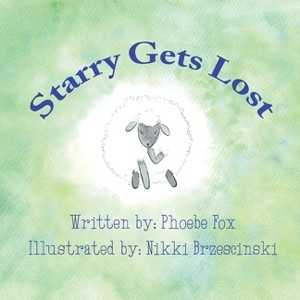 Starry Gets Lost - (Starry the Sheep) by  Phoebe Fox (Paperback) - 1 of 1