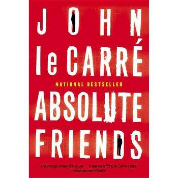 Absolute Friends - by  John Le Carré (Paperback)