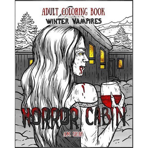 Download Adult Coloring Book Horror Cabin By A M Shah Paperback Target