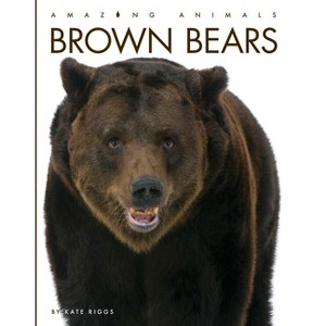 Brown Bears - (Amazing Animals) by  Kate Riggs (Paperback) - 1 of 1