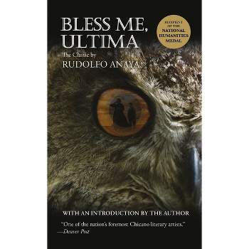 Bless Me, Ultima - by  Rudolfo Anaya (Paperback)