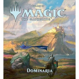 The Art of Magic: The Gathering - Dominaria - by  James Wyatt (Hardcover) - 1 of 1
