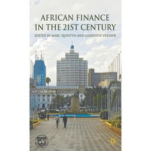 African Finance in the 21st Century - by  M Quintyn & G Verdier (Hardcover) - 1 of 1