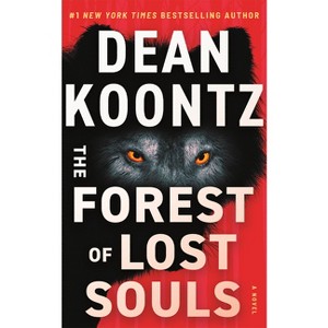 The Forest of Lost Souls - by Dean Koontz - 1 of 1