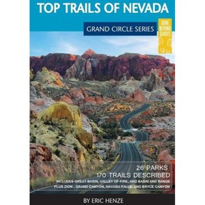Top Trails of Nevada - by  Eric Henze (Paperback) - 1 of 1