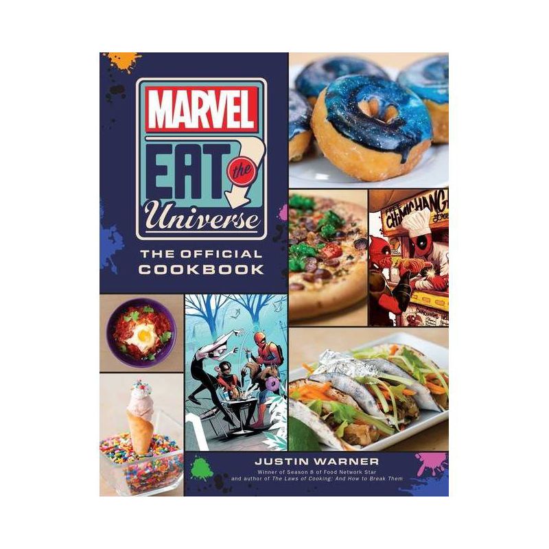 Marvel Eat the Universe: The Official Cookbook - by  Justin Warner (Hardcover), 1 of 2