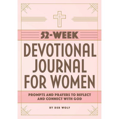 52-Week Devotional Journal for Women - by  Deb Wolf (Paperback)