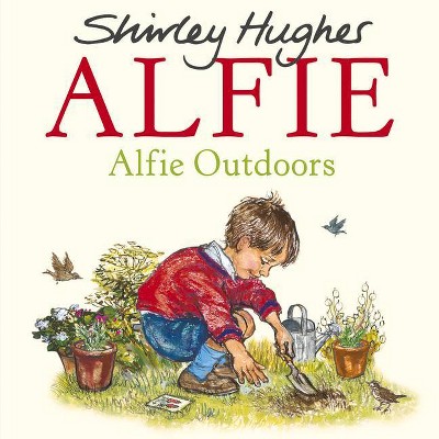 Alfie Outdoors - by  Shirley Hughes (Paperback)