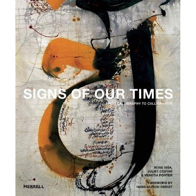 Signs of Our Times - by  Rose Issa & Juliet Cestar & Venetia Porter (Hardcover)