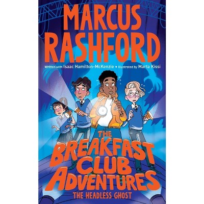 The Breakfast Club Adventures - by  Marcus Rashford (Paperback)