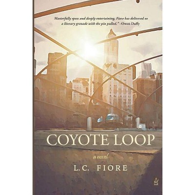 Coyote Loop - by  L C Fiore (Paperback)