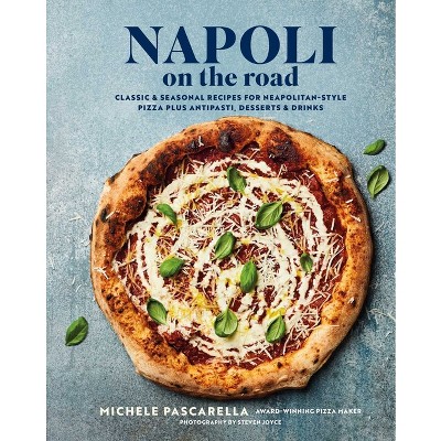Napoli on the Road - by  Michele Pascarella (Hardcover)