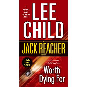 Worth Dying For - By Lee Child ( Paperback )