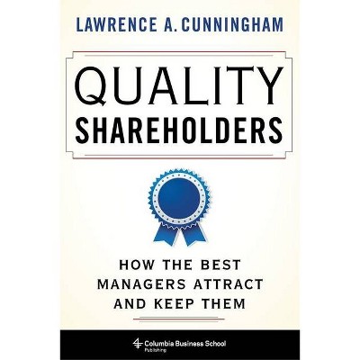 Quality Shareholders - by  Lawrence Cunningham (Hardcover)