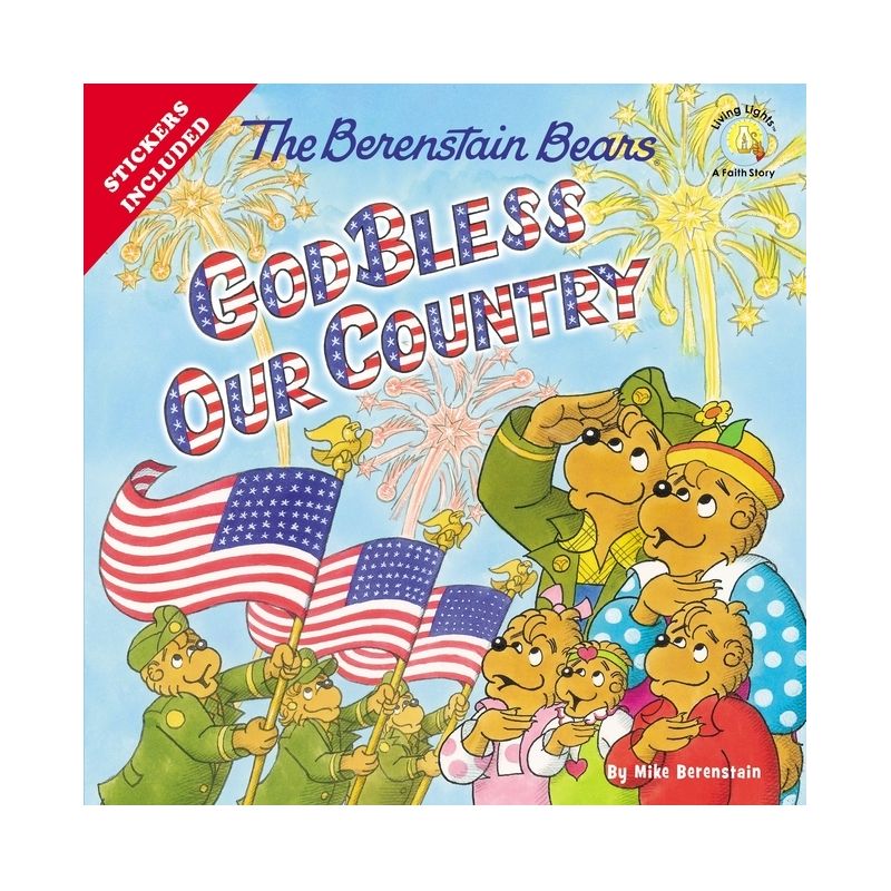 The Berenstain Bears God Bless Our Country - (Berenstain Bears/Living Lights: A Faith Story) by  Mike Berenstain (Paperback), 1 of 2