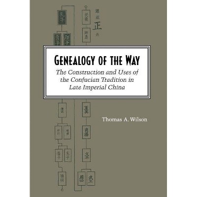 Genealogy of the Way - by  Thomas A Wilson (Hardcover)