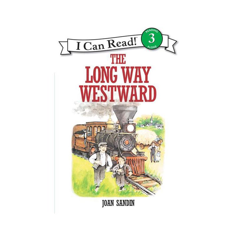 The Long Way Westward - (I Can Read Level 3) by  Joan Sandin (Paperback), 1 of 2