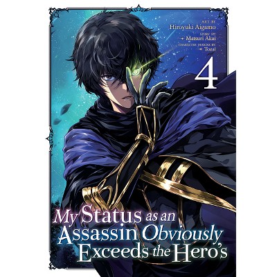 My Status as an Assassin Obviously Exceeds the Hero's (Manga) Vol. 4 - by  Matsuri Akai (Paperback)