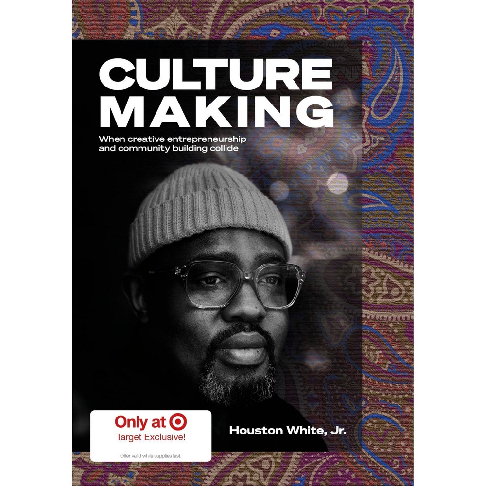 (4 pcs for boxe )Culturemaking: When Creative Entrepreneurship and Community Building Collide - by Houston White (Hardcover)